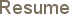 Resume